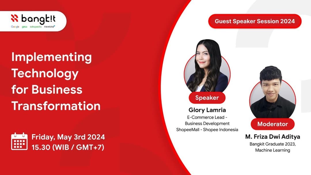 Moderator for Bangkit Guest Speaker Session #7